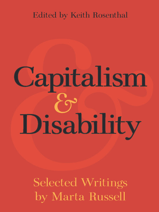 Title details for Capitalism and Disability by Marta Russell - Wait list